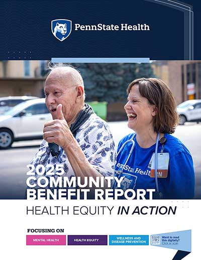 Cover image of the Penn State Health 2025 Community Benefit Report. The Penn State Health logo is at the top. The photo shows a smiling teen boy on the left and the Nittany Lion mascot on the right. Both are holding drumsticks and have stability exercise balls in front of them. The title “2025 Community Benefit Report” is below the image with the text: “Health equity in action. Focusing on mental health, health equity, wellness and disease prevention.” A QR code is on the right with the text: “Want to read this digitally? Click or scan.”