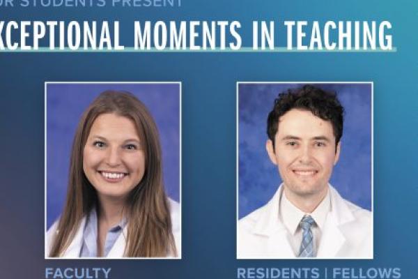 Portraits of Karisa Beebe, DO (faculty), and David Hallan, MD (residents/fellows), are shown next to the words Exceptional Moments in Teaching.